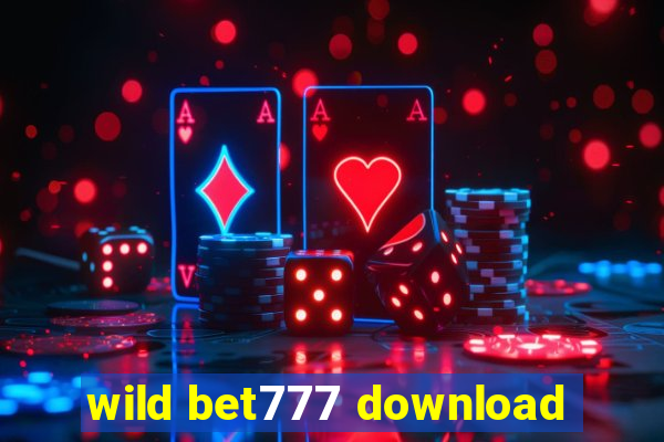wild bet777 download